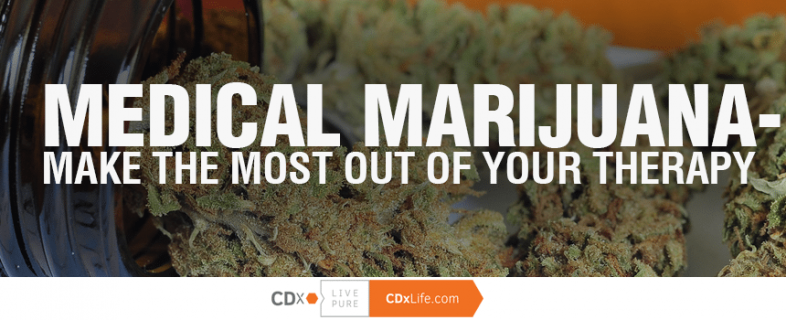 Medical Marijuana – Make the Most Out of Your Therapy