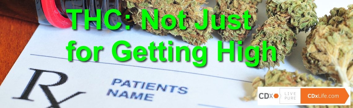 THC – Not Just for Getting High